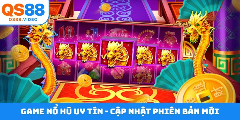 Game nổ hũ uy tín