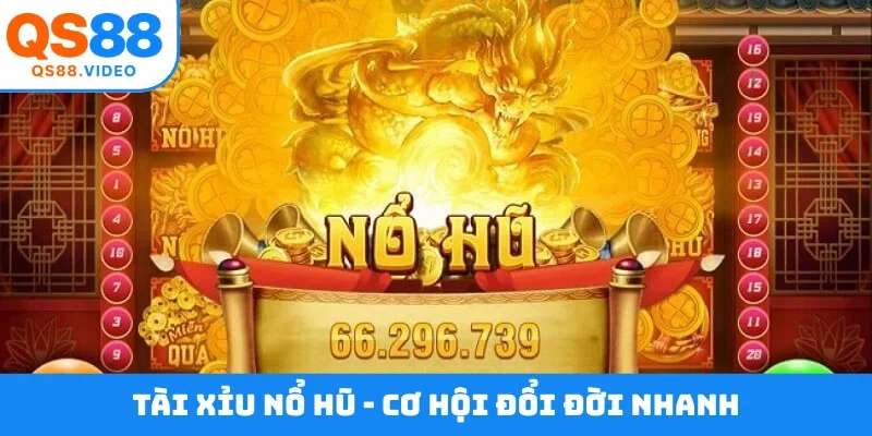 Tài xỉu nổ hũ